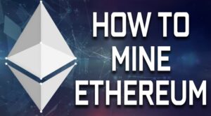 How to Mine Ethereum